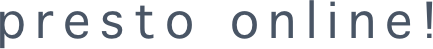 presto online!